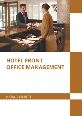 Manažment hotelovej recepcie - Hotel Front Office Management