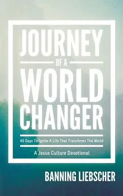Cesta človeka, ktorý zmenil svet - Journey of a World Changer