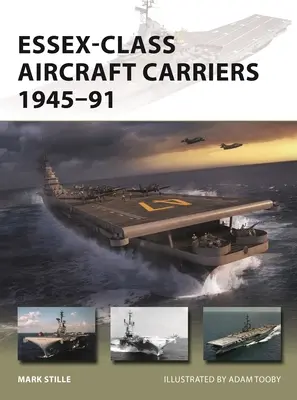 Lietadlové lode triedy Essex 1945 - 1991 - Essex-Class Aircraft Carriers 1945-91