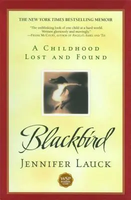 Blackbird: Stratené a nájdené detstvo - Blackbird: A Childhood Lost and Found