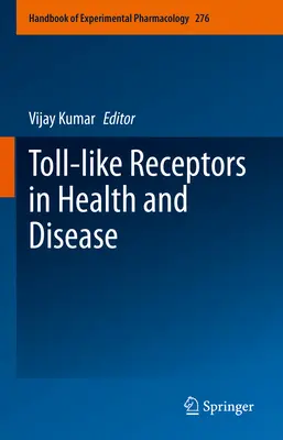 Toll-Like receptory v zdraví a chorobe - Toll-Like Receptors in Health and Disease