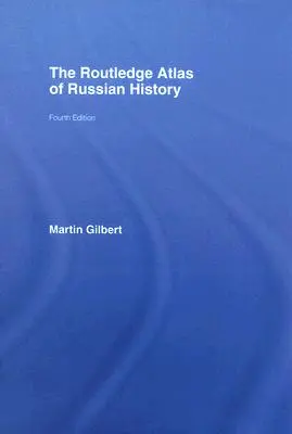 Routledge Atlas ruských dejín - The Routledge Atlas of Russian History