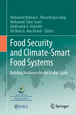 Potravinová bezpečnosť a potravinové systémy šetrné ku klíme: Budovanie odolnosti pre globálny Juh - Food Security and Climate-Smart Food Systems: Building Resilience for the Global South