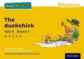 Čítaj a píš Inc. Phonics: The Duckchick: Yellow Set 5 Storybook 1 The Duckchick - Read Write Inc. Phonics: Yellow Set 5 Storybook 1 The Duckchick