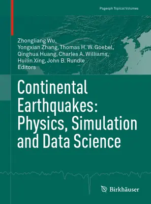 Kontinentálne zemetrasenia: Fyzika, simulácia a dátová veda - Continental Earthquakes: Physics, Simulation and Data Science