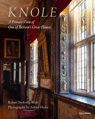 Knole: Súkromný pohľad na jeden z najväčších britských domov - Knole: A Private View of One of Britain's Great Houses