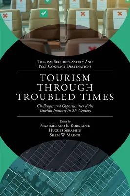 Cestovný ruch v ťažkých časoch: Výzvy a príležitosti odvetvia cestovného ruchu v 21. storočí - Tourism Through Troubled Times: Challenges and Opportunities of the Tourism Industry in 21st Century