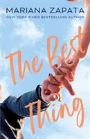 Najlepšia vec - Od autorky senzačného TikTok hitu Z LUKOVA S LÁSKOU a kráľovnej pomaly sa rozbiehajúcej romantiky! - Best Thing - From the author of the sensational TikTok hit, FROM LUKOV WITH LOVE, and the queen of the slow-burn romance!