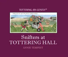 Čuchači v Tottering Hall - Snifters at Tottering Hall