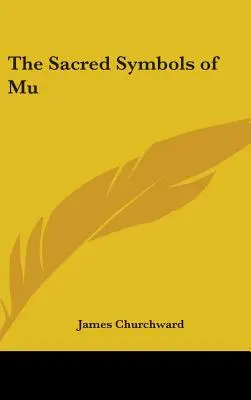 Posvätné symboly Mu - The Sacred Symbols of Mu