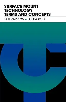 Termíny a pojmy z oblasti technológie povrchovej montáže - Surface Mount Technology Terms and Concepts