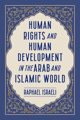 Ľudské práva a ľudský rozvoj v arabskom a islamskom svete - Human Rights and Human Development in the Arab and Islamic World