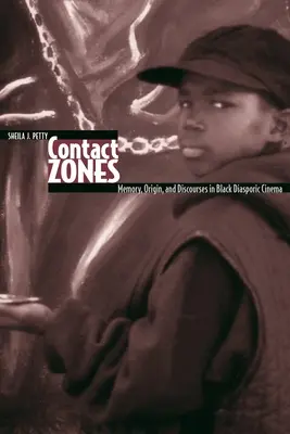 Kontaktné zóny: Pamäť, pôvod a diskurz v černošskom diasporickom filme - Contact Zones: Memory, Origin, and Discourse in Black Diasporic Cinema