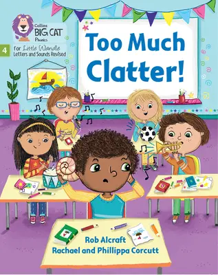 Too Much Clatter - Fáza 4 Set 2 Stretch and Challenge - Too Much Clatter - Phase 4 Set 2 Stretch and Challenge