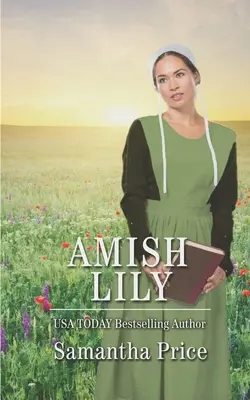 Amišská ľalia: Amišská romanca - Amish Lily: Amish Romance