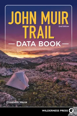 Kniha údajov o trase Johna Muira - John Muir Trail Data Book