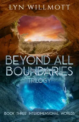 Za všetkými hranicami Kniha 3: Medzidimenzionálne svety - Beyond All Boundaries Book 3: Interdimensional Worlds