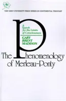 Fenomenológia Merleau Pontyho - Hľadanie hraníc vedomia - Phenomenology Of Merleau Ponty - A Search For The Limits Of Consciousness