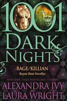 Rage/Killian: Bayou Heat Novely - Rage/Killian: Bayou Heat Novellas