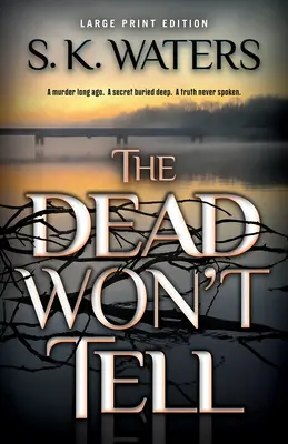 Mŕtvi nechcú rozprávať - The Dead Won't Tell