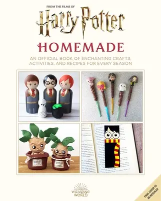 Harry Potter: Domáce: Oficiálna kniha očarujúcich remesiel, aktivít a receptov pre každé ročné obdobie - Harry Potter: Homemade: An Official Book of Enchanting Crafts, Activities, and Recipes for Every Season