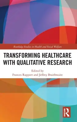 Transformácia zdravotníctva pomocou kvalitatívneho výskumu - Transforming Healthcare with Qualitative Research