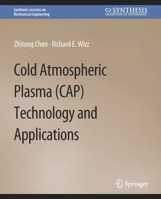 Technológia a aplikácie studenej atmosférickej plazmy (CAP) - Cold Atmospheric Plasma (CAP) Technology and Applications