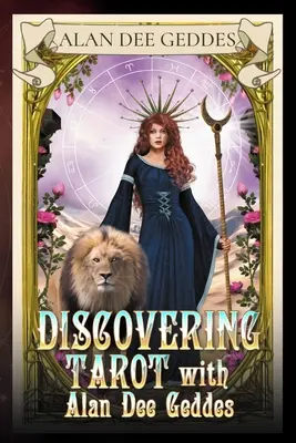 Objavovanie tarotu s Alanom Dee Geddesom - Discovering Tarot with Alan Dee Geddes