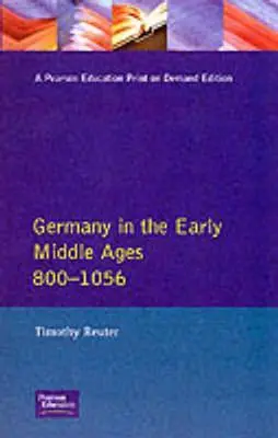 Nemecko v ranom stredoveku C. 800-1056 - Germany in the Early Middle Ages C. 800-1056
