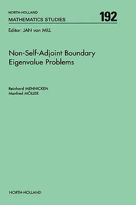 Non-Self-Adjoint Boundary Eigenvalue Problems: Zväzok 192 - Non-Self-Adjoint Boundary Eigenvalue Problems: Volume 192