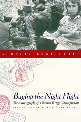 Nákup nočného letu: Autobiografia zahraničnej spravodajkyne - Buying the Night Flight: The Autobiography of a Woman Foreign Correspondent