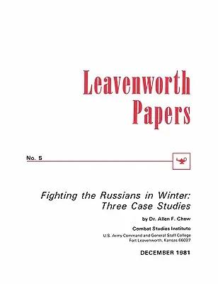 Boj proti Rusom v zime: Tri prípadové štúdie - Fighting the Russians in Winter: Three Case Studies