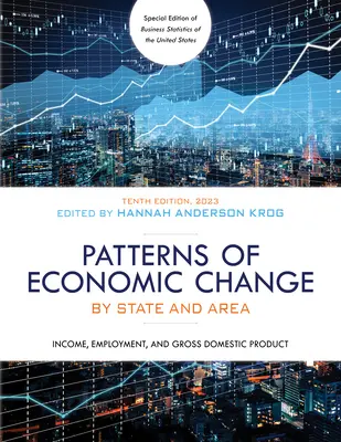 Vzory hospodárskych zmien podľa štátov a oblastí do roku 2023: Príjmy, zamestnanosť a hrubý domáci produkt - Patterns of Economic Change by State and Area 2023: Income, Employment, and Gross Domestic Product