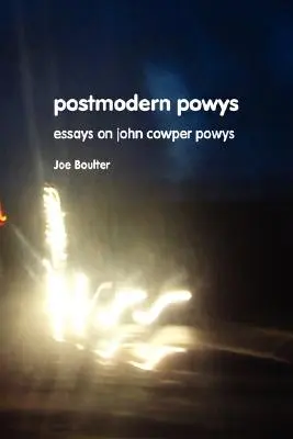 Postmoderný Powys: Nové eseje o Johnovi Cowperovi Powysovi - Postmodern Powys: New Essays on John Cowper Powys