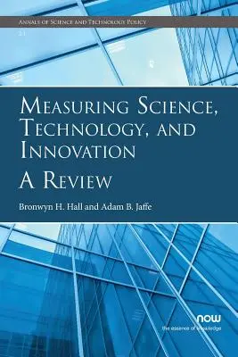 Meranie vedy, technológií a inovácií: Inovácie a inovácie: prehľad - Measuring Science, Technology, and Innovation: A Review