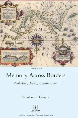 Pamäť cez hranice: Nabokov, Perec, Chamoiseau - Memory Across Borders: Nabokov, Perec, Chamoiseau