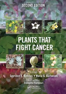Rastliny, ktoré bojujú proti rakovine, druhé vydanie - Plants That Fight Cancer, Second Edition