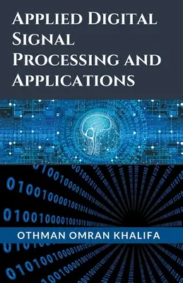 Aplikované digitálne spracovanie signálov a aplikácie - Applied Digital Signal Processing and Applications