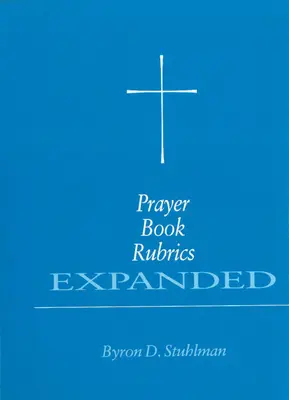 Rozšírené rubriky modlitebnej knihy - Prayer Book Rubrics Expanded