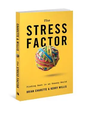 Faktor stresu: Hľadanie pokoja v nepokojnom svete - Stress Factor: Finding Rest in an Uneasy World