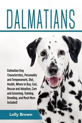 Dalmatínci: Dalmatín: Charakteristika dalmatína, osobnosť a temperament, strava, zdravie, kde kúpiť, náklady, záchrana a adopcia, auto - Dalmatians: Dalmatian Dog Characteristics, Personality and Temperament, Diet, Health, Where to Buy, Cost, Rescue and Adoption, Car