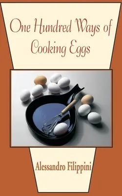 Sto spôsobov varenia vajec - One Hundred Ways of Cooking Eggs