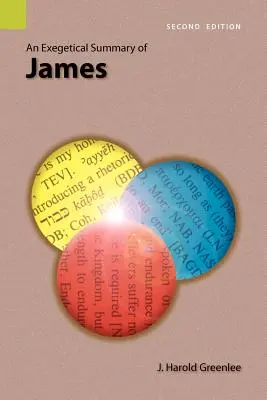 Exegetické zhrnutie Jakuba, 2. vydanie - An Exegetical Summary of James, 2nd Edition