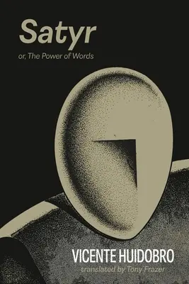 Satyr: alebo Sila slov - Satyr: or The Power of Words