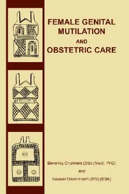 Mrzačenie ženských pohlavných orgánov a pôrodná starostlivosť - Female Genital Mutilation and Obstetric Care