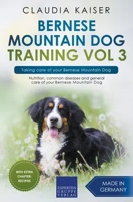 Výcvik bernského salašníckeho psa 3. diel - Starostlivosť o bernského salašníckeho psa - Bernese Mountain Dog Training Vol 3 - Taking care of your Bernese Mountain Dog