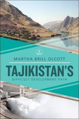 Ťažká cesta rozvoja Tadžikistanu - Tajikistan's Difficult Development Path