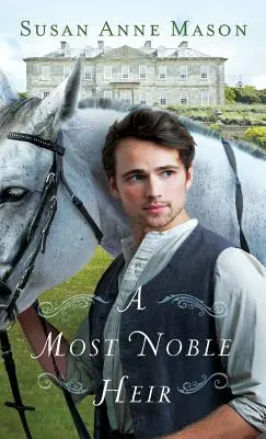 Najvznešenejší dedič - Most Noble Heir