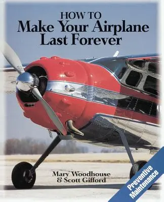 Ako zabezpečiť, aby vaše lietadlo vydržalo navždy - How to Make Your Airplane Last Forever