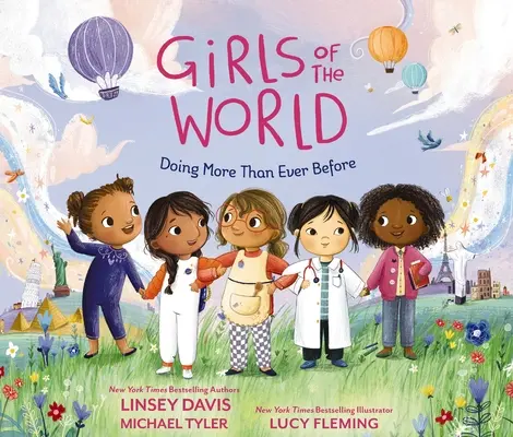 Dievčatá sveta: Robiť viac ako kedykoľvek predtým - Girls of the World: Doing More Than Ever Before